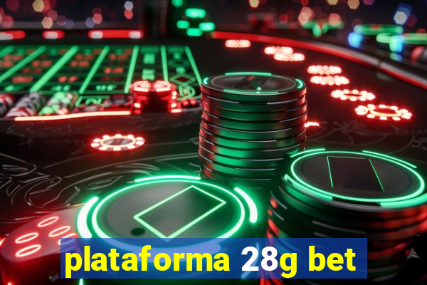 plataforma 28g bet